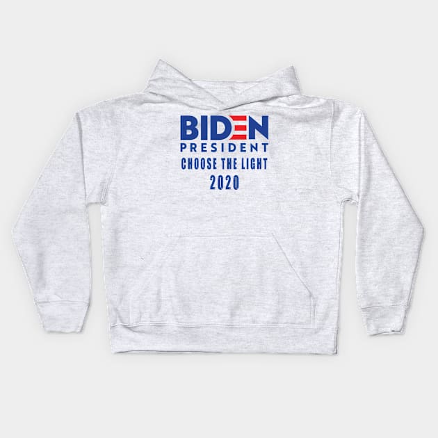 Biden for president 2020 choose the light Kids Hoodie by qrotero